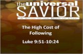 The High Cost of Following Luke 9:51-10:24