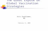 The Great Exposé on Global Vaccination Strategies