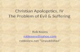 Christian Apologetics, IV The Problem of Evil & Suffering