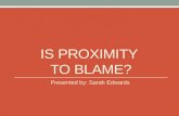 Is proximity  to blame?