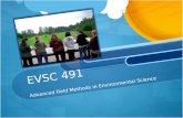 EVSC 491 Advanced  Field Methods in Environmental Science