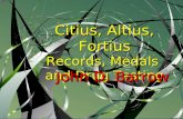 Citius, Altius, Fortius Records, Medals  and Drug Testing