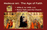 Medieval Art:   The Age of Faith