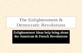 The Enlightenment & Democratic Revolutions