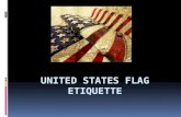 United States Flag Etiquette