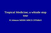 Tropical Medicine; a whistle stop tour