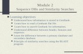 Module 2 Sequence DBs and Similarity Searches