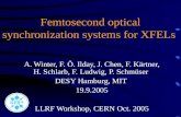 Femtosecond optical synchronization systems for XFELs
