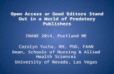 Open Access  or  Good Editors Stand Out in a World of Predatory Publishers