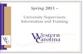 Spring 2013 ~ University Supervisors Information and Training