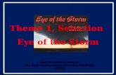 Theme 1, Selection  Eye of the Storm