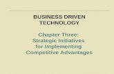 BUSINESS DRIVEN TECHNOLOGY Chapter Three:  Strategic Initiatives  for Implementing
