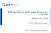 IMS Workshop on Service Statistics, Trinidad
