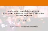 Addressing social divergence in European societies: Improving Minimum Income Support 4 April 2014
