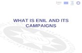 WHAT IS ENIL AND ITS CAMPAIGNS