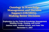 Ontology in Knowledge Management and Decision Support (OKMDS):  Making Better Decisions