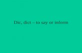 Dic, dict – to say or inform