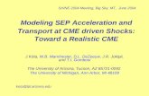 Modeling SEP Acceleration and Transport at CME driven Shocks: Toward a Realistic CME
