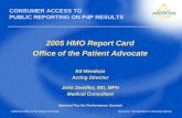 2005 HMO Report Card Office of the Patient Advocate Ed Mendoza Acting Director