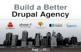 Build a Better  Drupal Agency