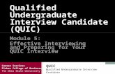 Qualified Undergraduate Interview Candidate (QUIC)