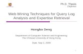 Web Mining Techniques for Query Log Analysis and Expertise Retrieval