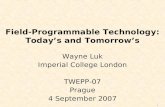 Field-Programmable Technology: Today’s and Tomorrow’s