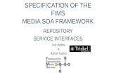 SPECIFICATION OF THE FIMS MEDIA SOA FRAMEWORK