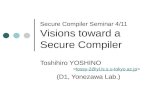 Secure Compiler Seminar 4/11 Visions toward a Secure Compiler