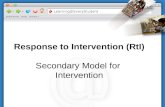 Response to Intervention (RtI) Secondary Model for  Intervention