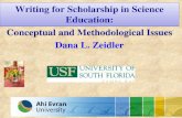 Writing for Scholarship in Science Education: Conceptual and Methodological Issues Dana L. Zeidler
