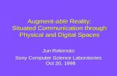 Augment- able  Reality: Situated Communication through Physical and Digital Spaces