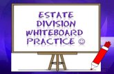 Estate division Whiteboard  Practice