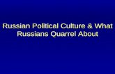 Russian Political Culture & What Russians Quarrel About
