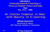 An Italian Proposal to Deal with Quality in E-learning Alfredo  Squarzoni Università di Genova