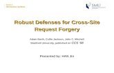 Robust Defenses for Cross-Site Request Forgery