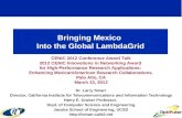 Bringing Mexico  Into the Global LambdaGrid