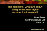 The scientists: what are THEY doing in this new digital communication world?