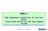 ANNEX 3 Time Dependent Prediction of the One-Phase  Flow-Field Within an LPP Aero-Engine System