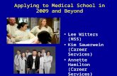 Applying to Medical School in 2009 and Beyond