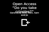 Open Access “Do you take cripples?”