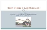 Tom Ham’s Lighthouse