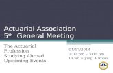 Actuarial Association 5 th   General Meeting