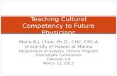 Teaching Cultural Competency to Future Physicians