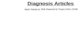 Diagnosis Articles Much Thanks to :  Rob Hayward & Tanya Voth, CCHE