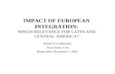 IMPACT OF EUROPEAN INTEGRATION : WHICH RELEVANCE FOR LATIN AND CENTRAL AMERICA?