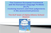The Common European Framework and the European Language Portfolio (ELP):