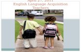 April 27, 2011 English Language Acquisition Teachers