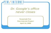 Dr. Google’s office  never closes