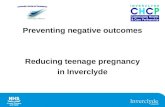 Preventing negative outcomes Reducing teenage pregnancy in Inverclyde